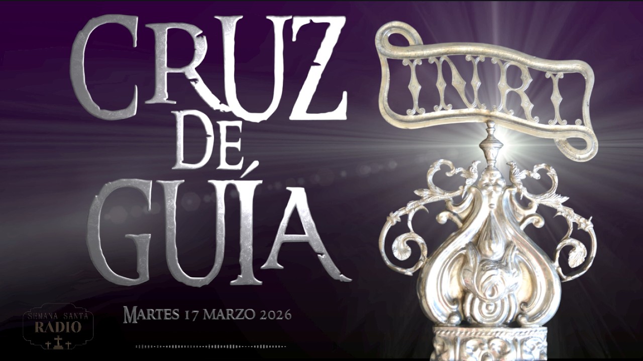 CRUZ de GUIA   |  17 de marzo 2026    #cuaresma  #Cuaresma2026