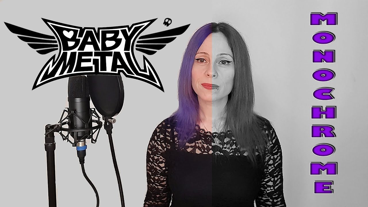 BABYMETAL - Monochrome (Vocal Cover)