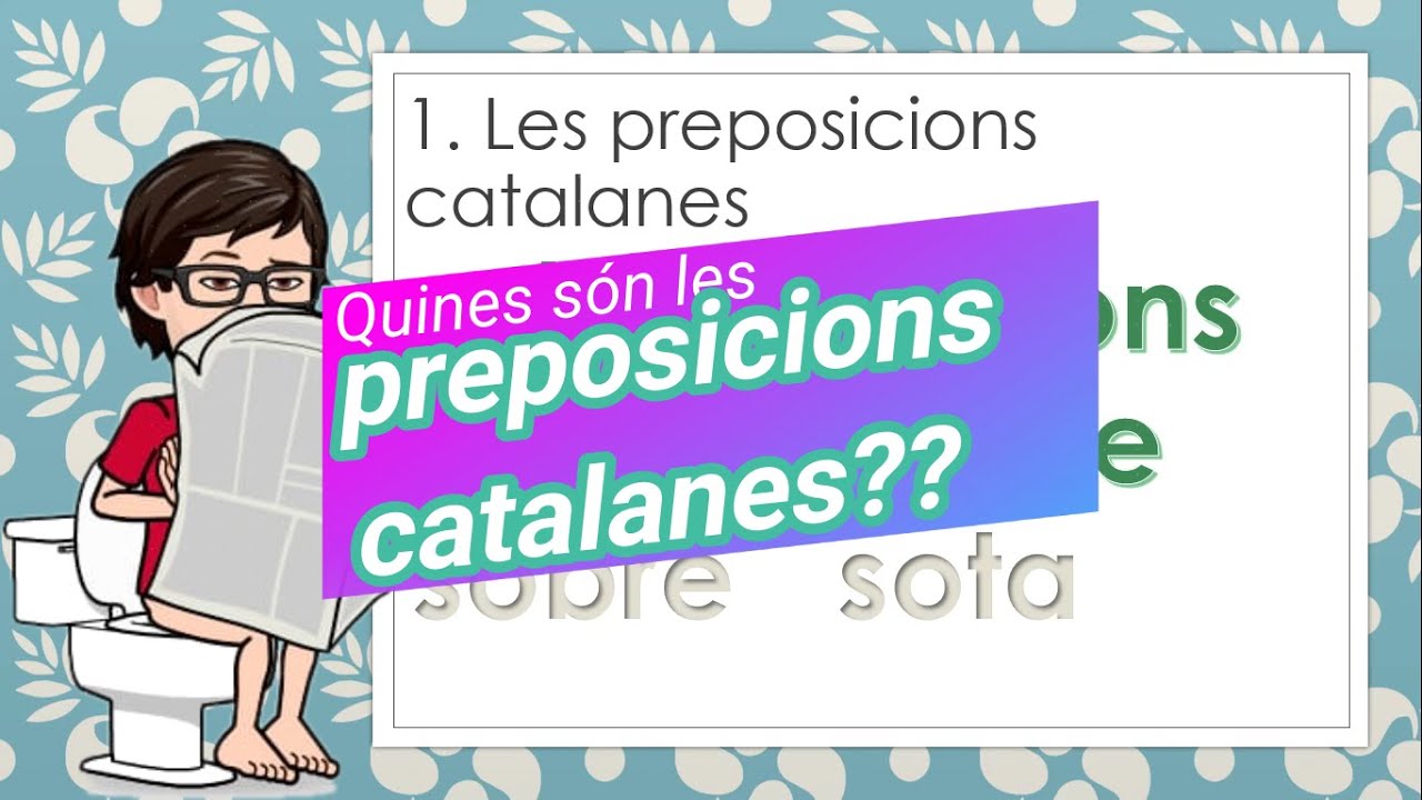 Quines són les preposicions catalanes❓❓🔁
