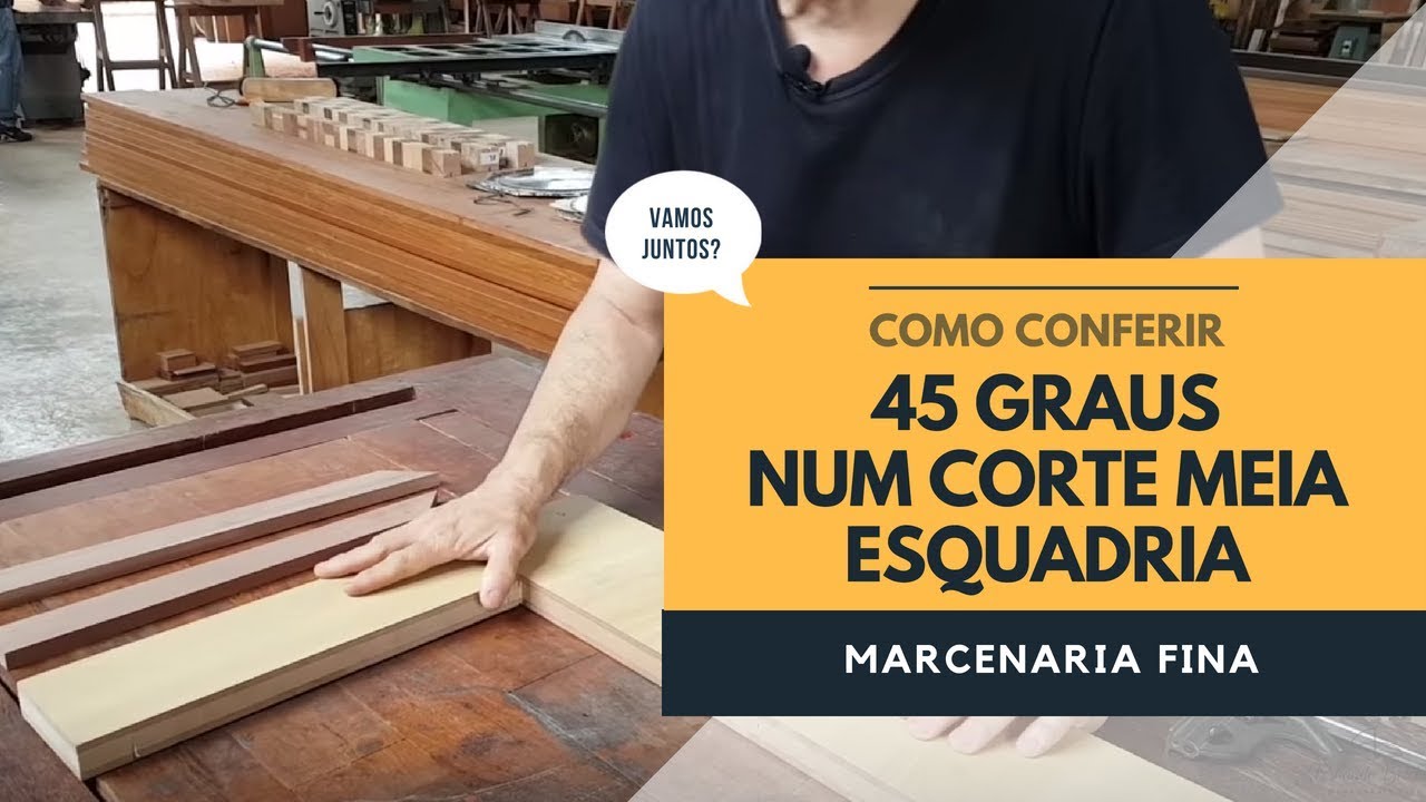 Como conferir o 45 graus num corte meia esquadria? Fernando responde.