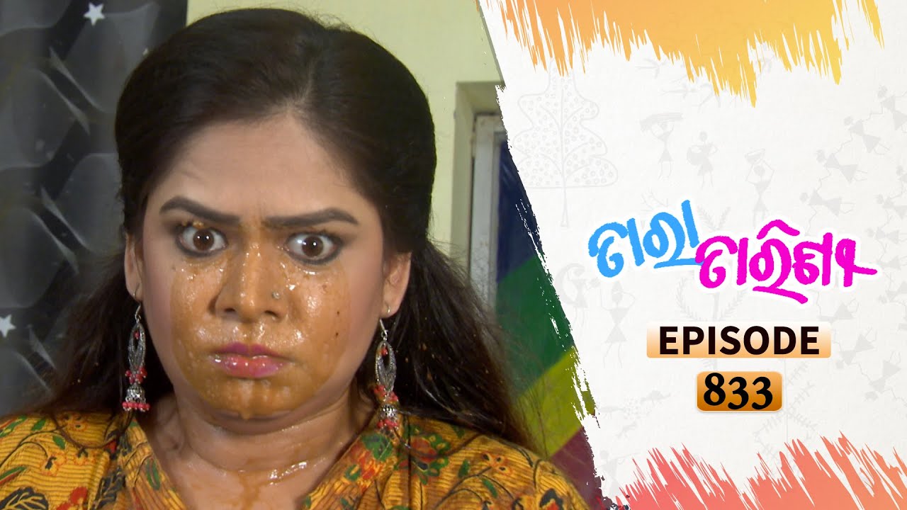 Tara Tarini | Full Ep 833 | 03rd Oct 2020 | Odia Serial &ndash; TarangTV