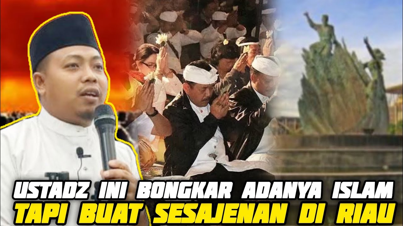 🔴 USTADZ INI BONGKAR ADANYA ISLAM TAPI BUAT SESAJENAN DI RIAU | Ust Muhammad Ridwan 