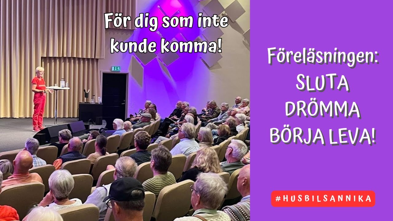 SLUTA DRÖMMA BÖRJA LEVA, föreläsningen