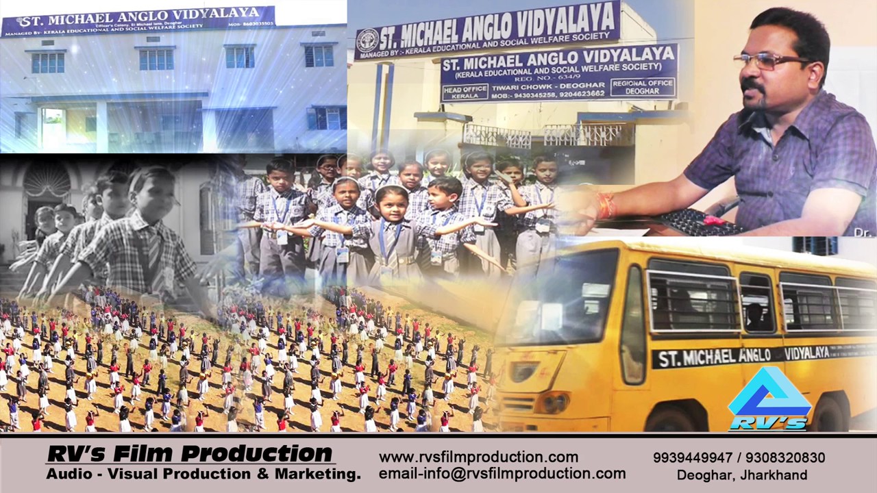 WE ARE ST. MICHAELENS.  (ST. MICHAEL ANGLO VIDYALAYA) .. RV's FILM PRODUCTION, DEOGHAR ( JHAR.)