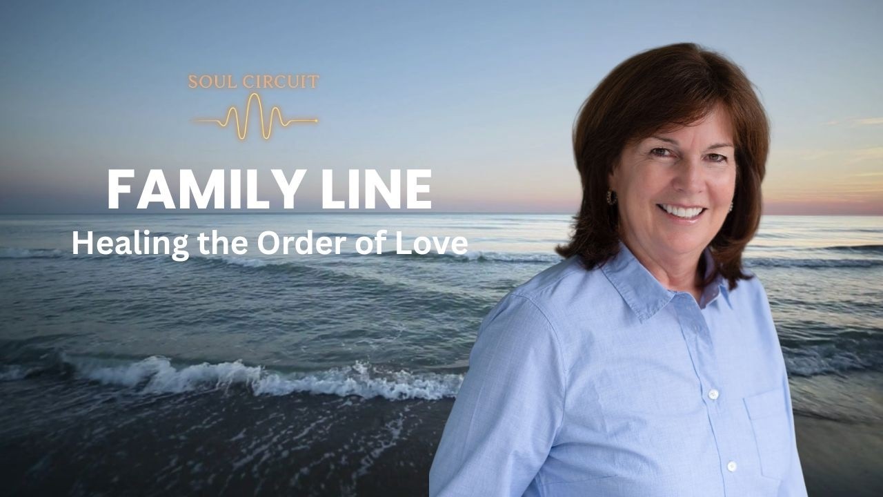 Family Constellations: Healing the Order of Love
