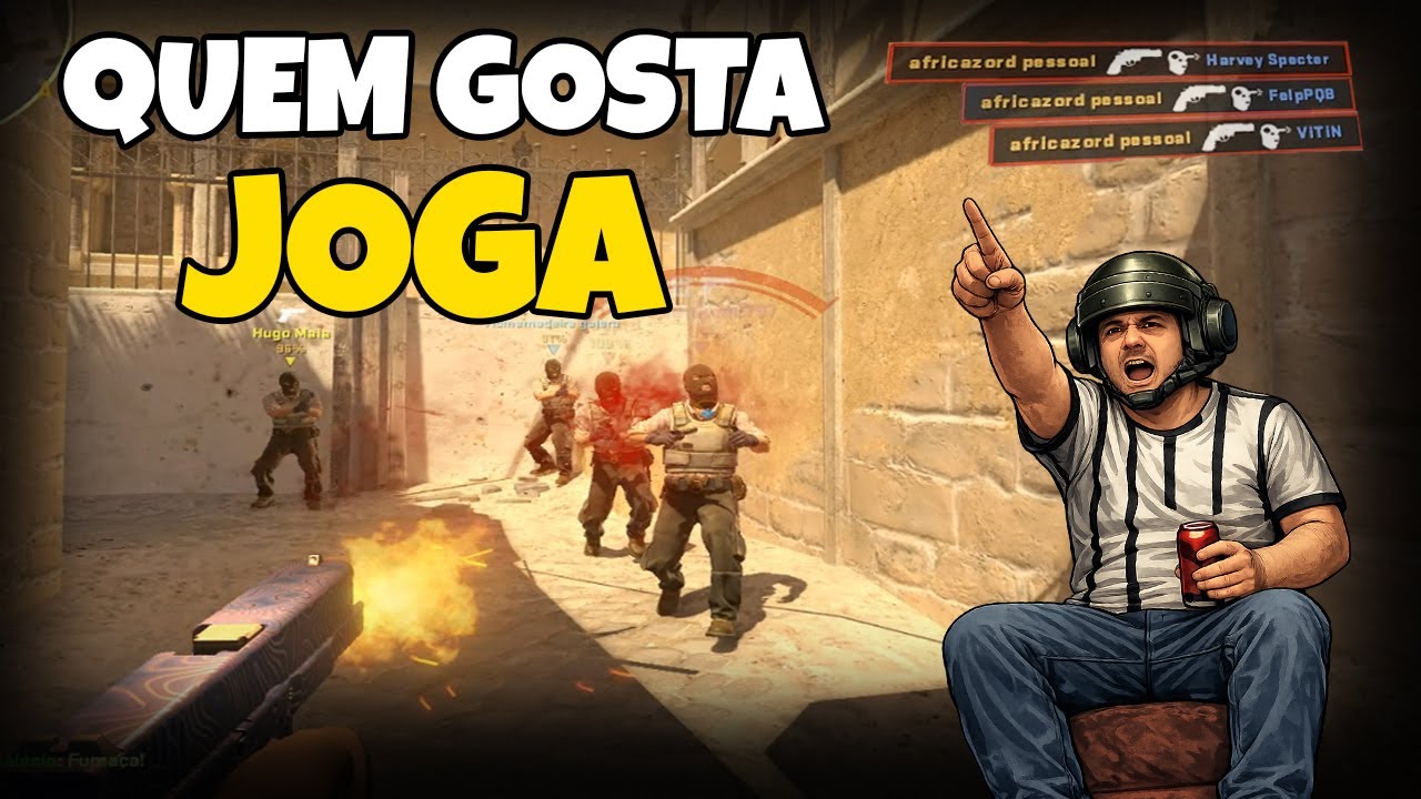 TODOS JOGAM COUNTER STRIKE!!!