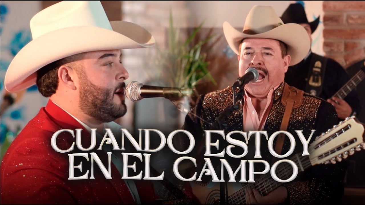 Cuando Estoy En El Campo - Chuy Vega Ft. Chuy Vega Jr 