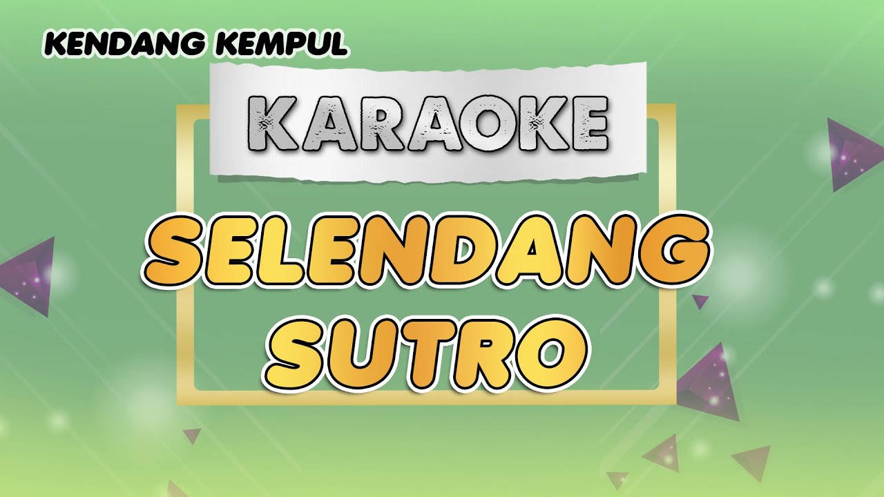SELENDANG SUTRO - KARAOKE || KENDANG KEMPUL BANYUWANGI || KARAOKE VERSION