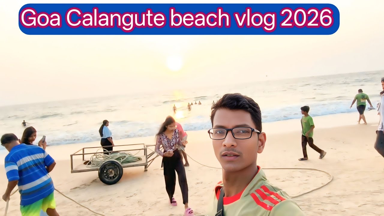 abhi Nikal Raha Hai Jaal | Calangute beach vlog  2026 in goa 