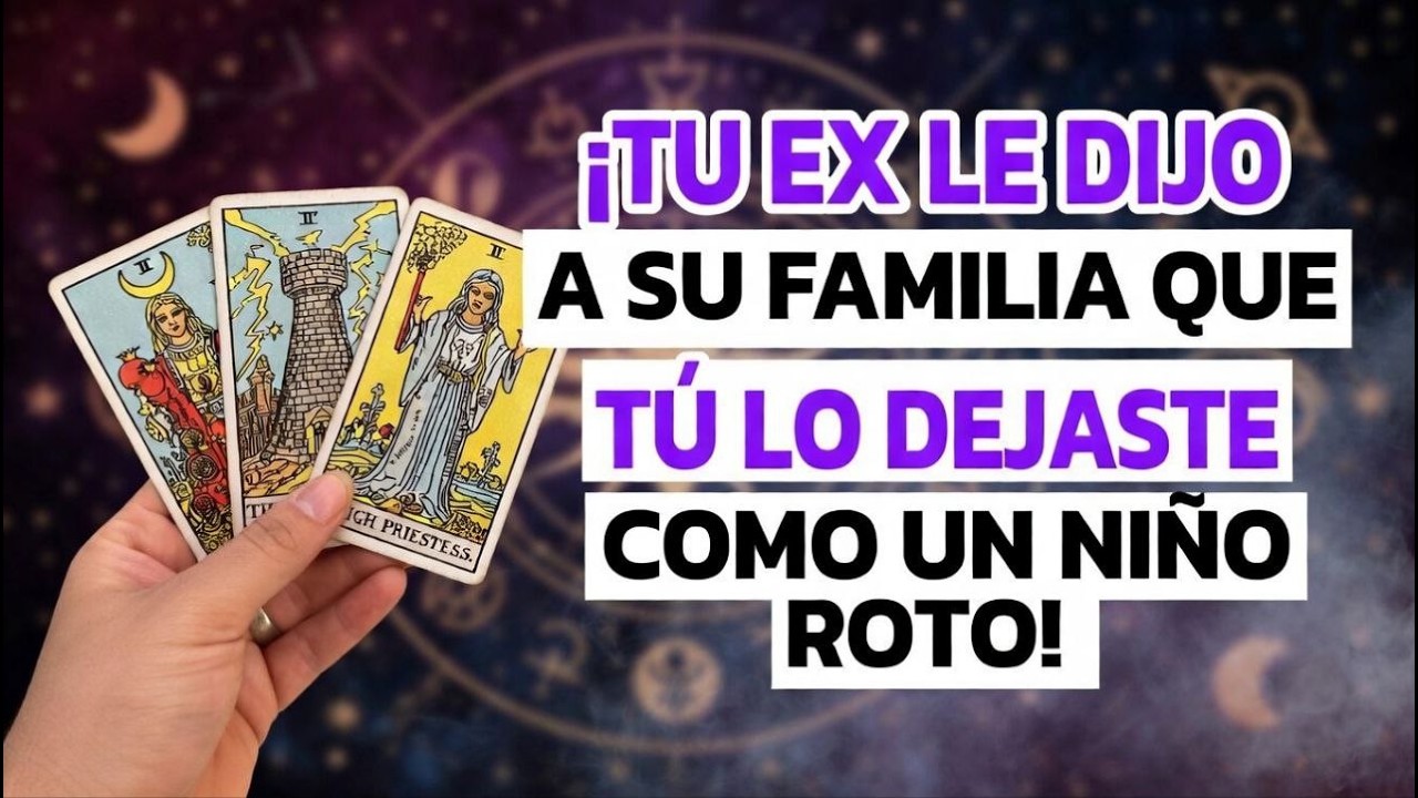 ¡TU EX LE DIJO A SU FAMILIA QUE TÚ LO DEJASTE COMO UN NIÑO ROTO!