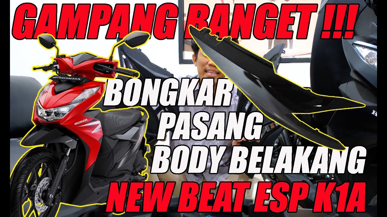 Cara Bongkar Pasang Cover Body Belakang | New BeAT eSP K1A