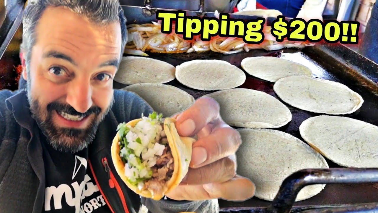 UNPRECEDENTED $200 Dollar Tip For Street TACOS || Mexican Street Food