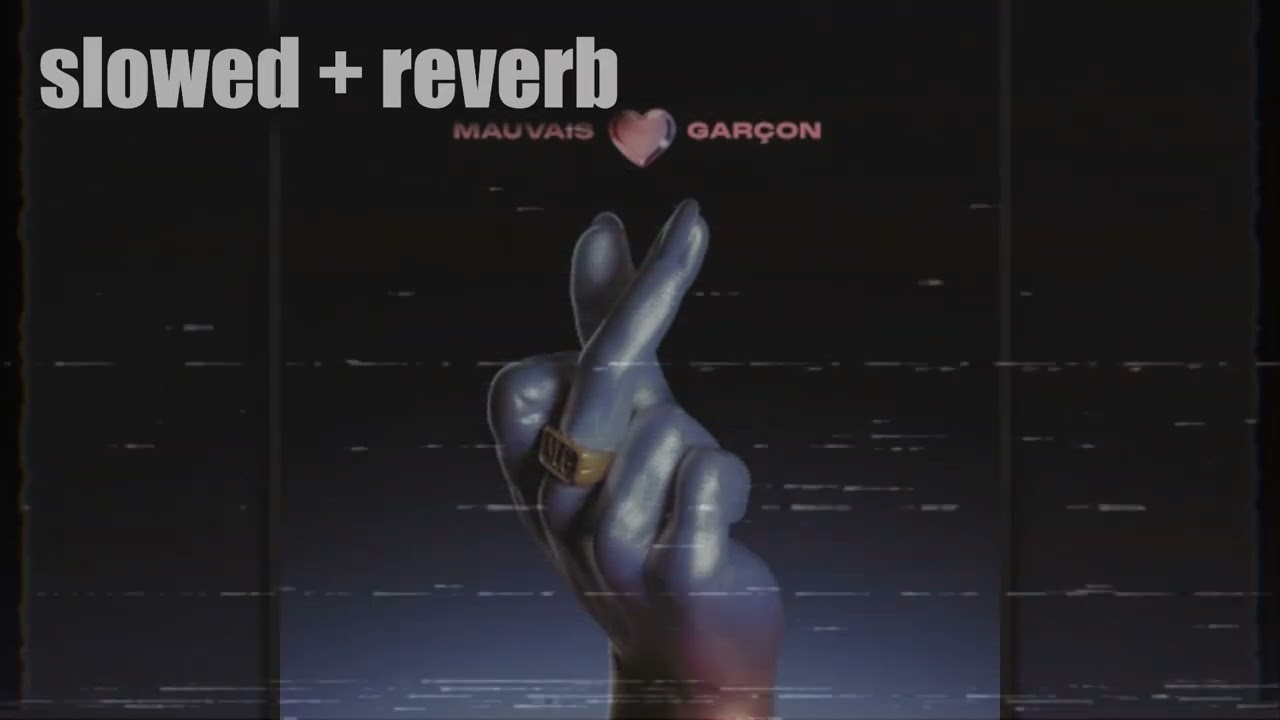 Helena - Mauvais Garçon (slowed & reverb)