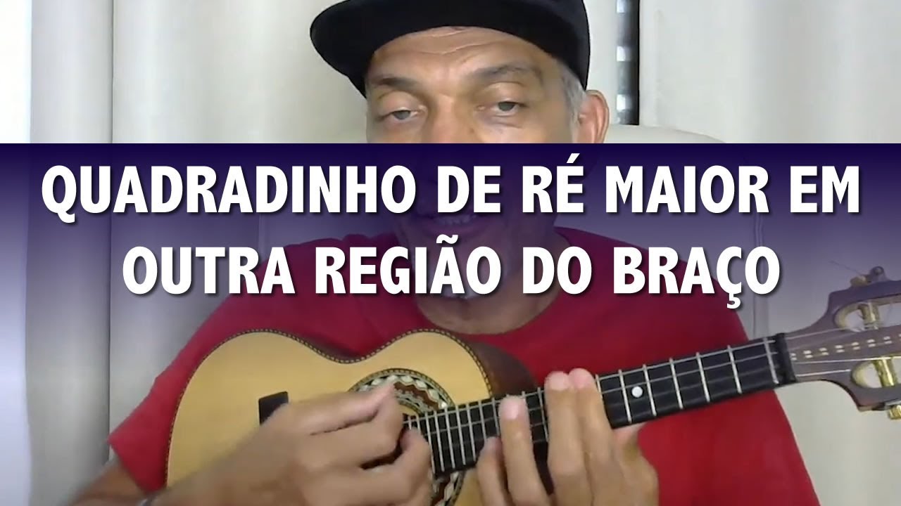 Trabalhando o Quadradinho de R&eacute; Maior em Outra Regi&atilde;o do Bra&ccedil;o do Cavaquinho - Professor Damiro
