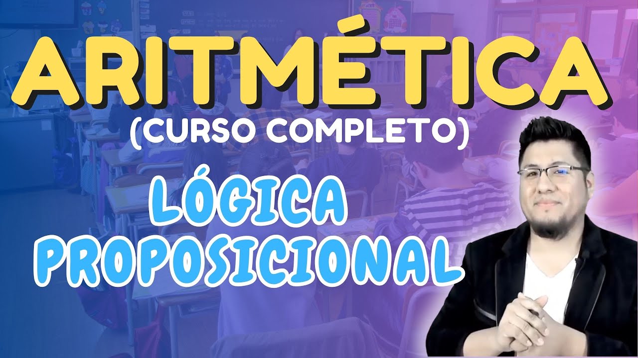 Lo mejor de Lógica Proposicional y Tablas de Verdad (COMPLETO)