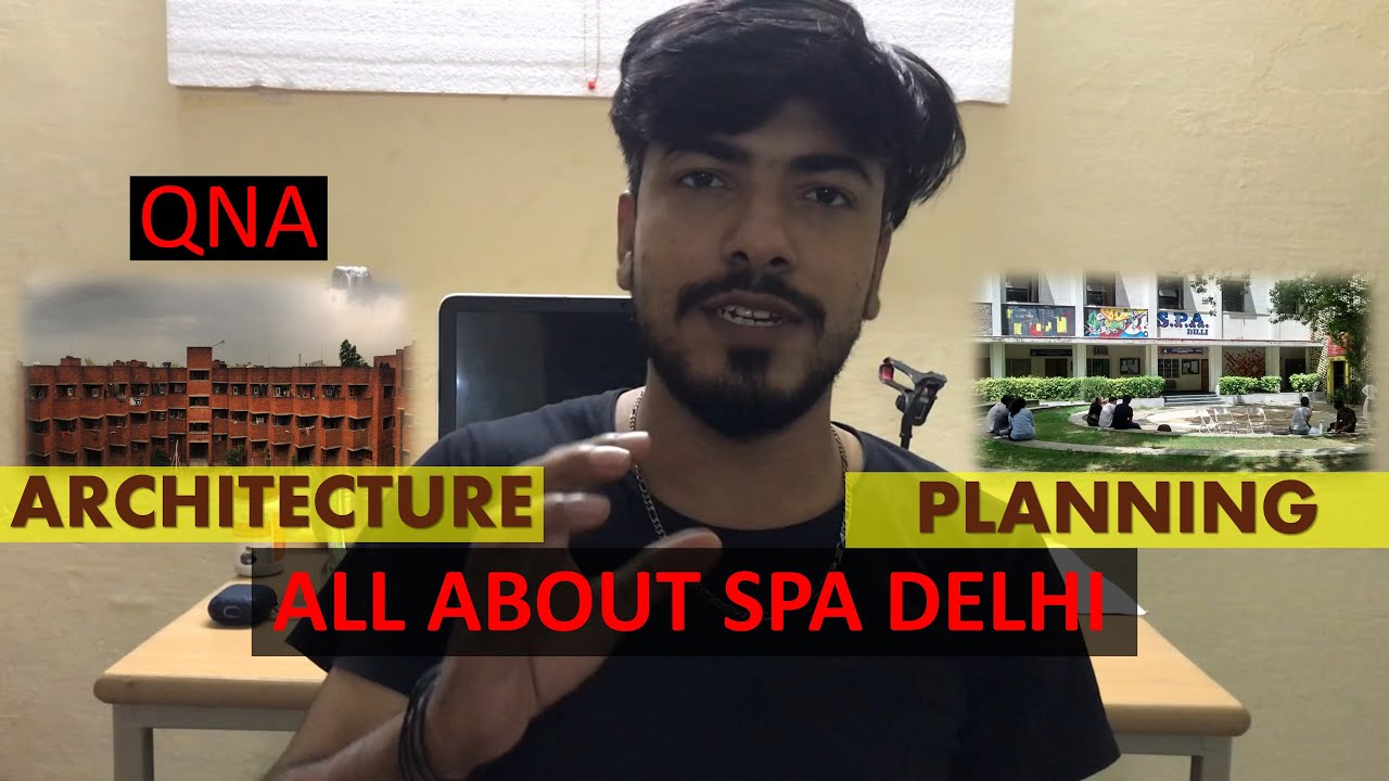 All About SPA DELHI | QNA | Rahul Katal Vlogs #spadelhi #architecture #planning