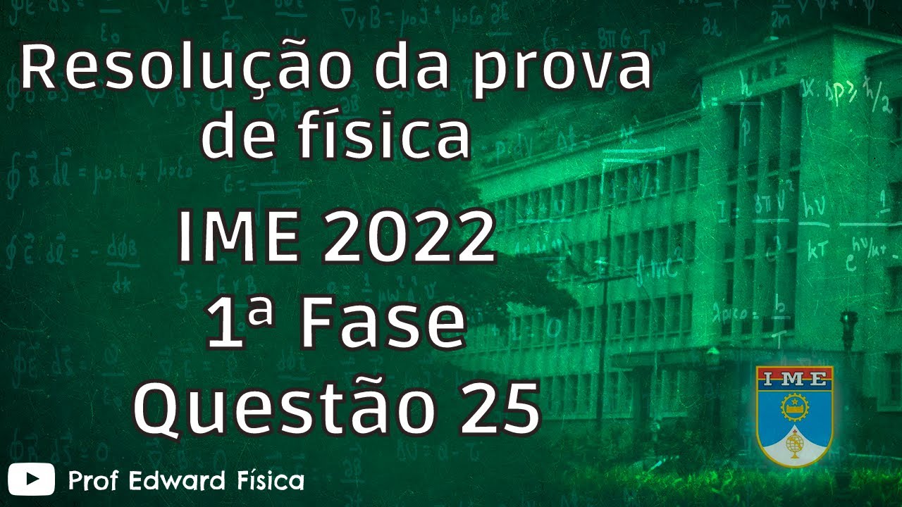 IME 2022 - Física - Questão 25