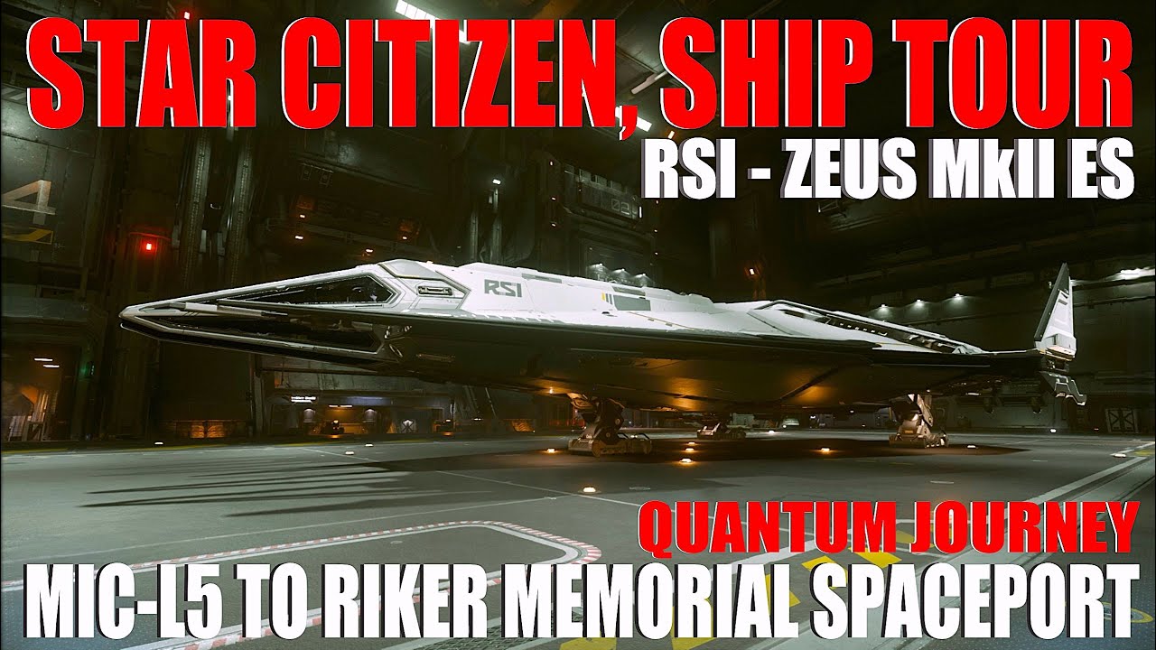 Star Citizen | RSI - ZEUS MK II ES | Ship tour and Quantum Journey.