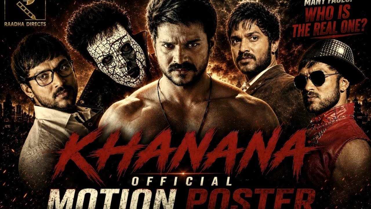 🔥 KHANANA Official Motion Poster | One Man Many Faces | Indian Mystery Thriller | Raadha Directs