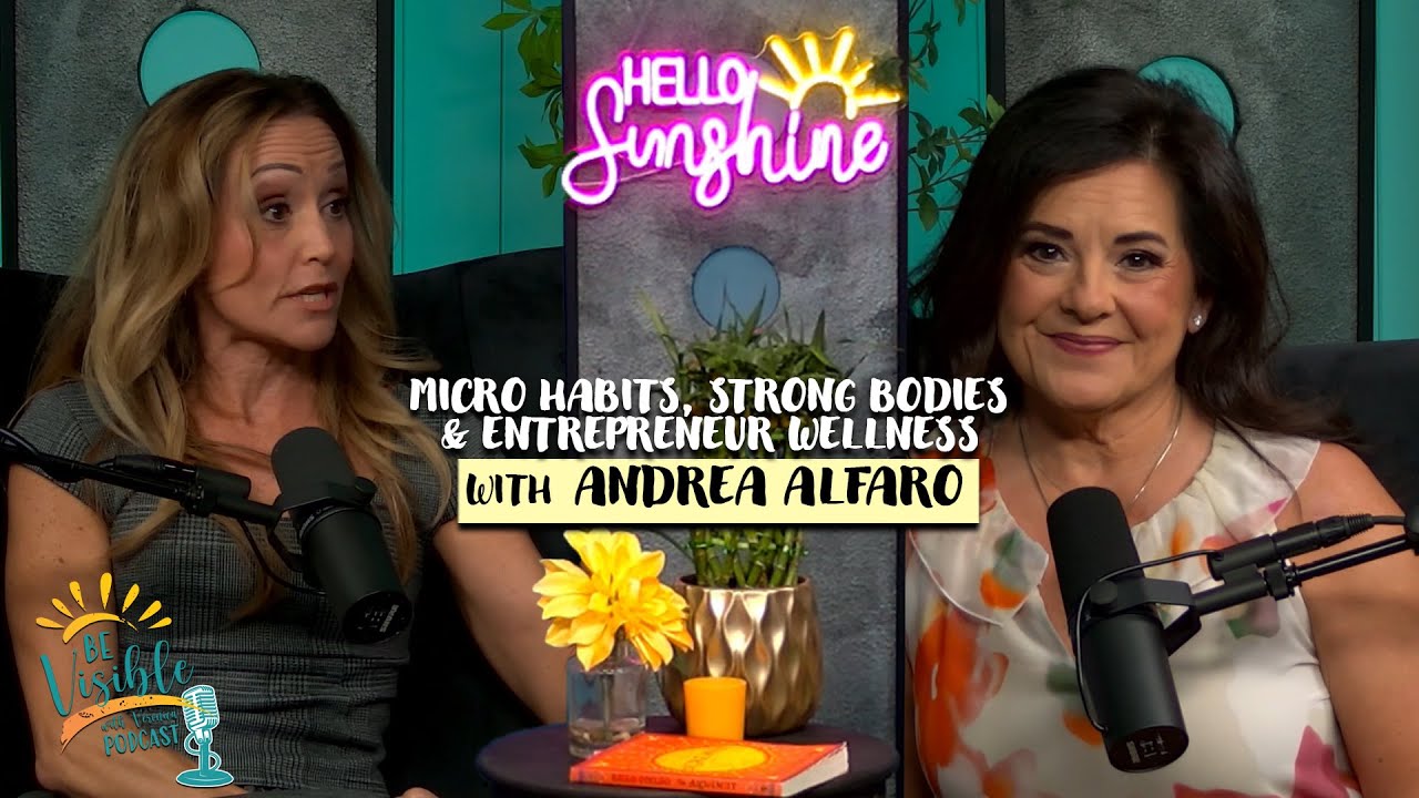 Micro Habits, Strong Bodies & Entrepreneur Wellness with Andrea Alfaro