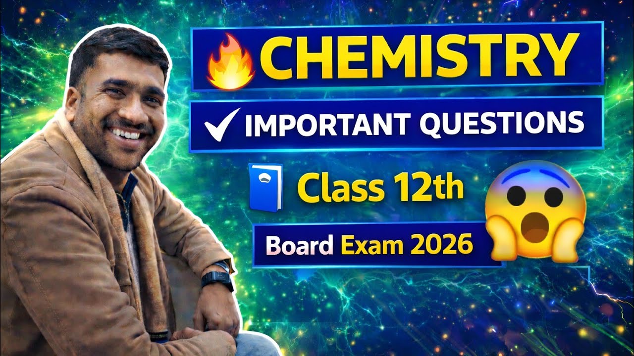Class 12th Chemistry Important Questions 2026 | Board Exam Sure Questions | MP Board/CBSE
