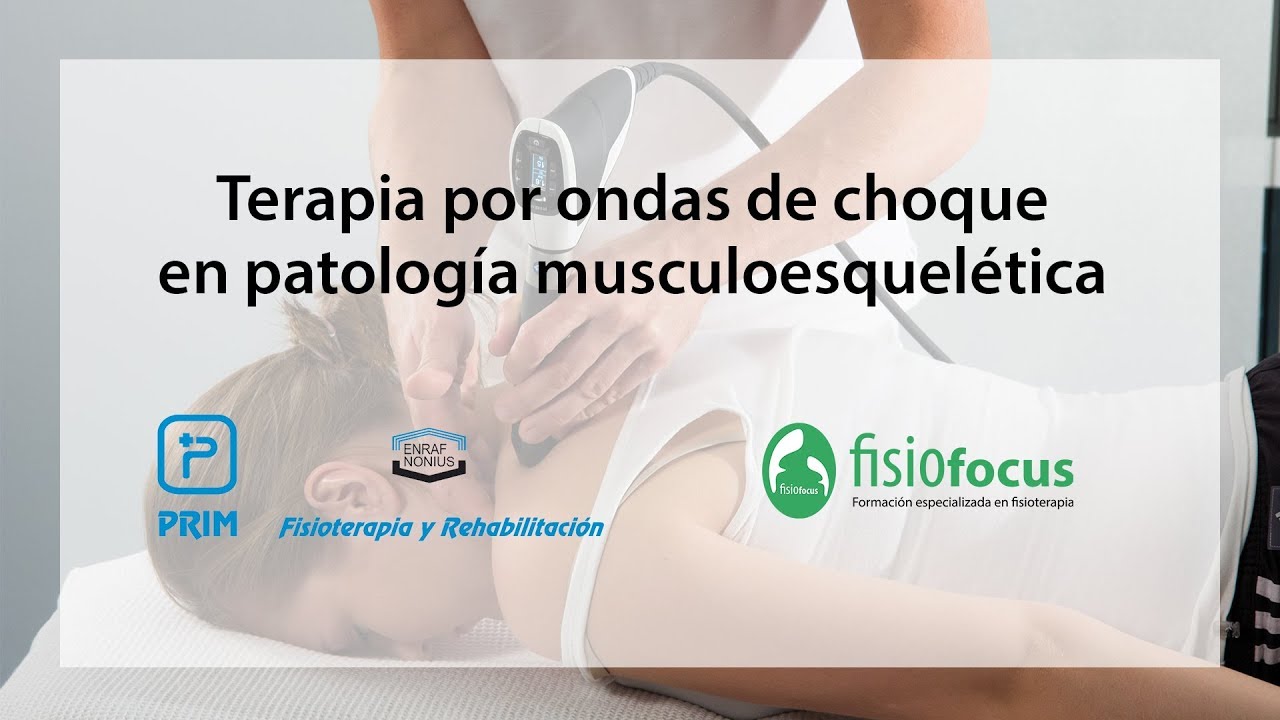 Terapia por ondas de choque en patología musculoesquelética  - Fisiofocus