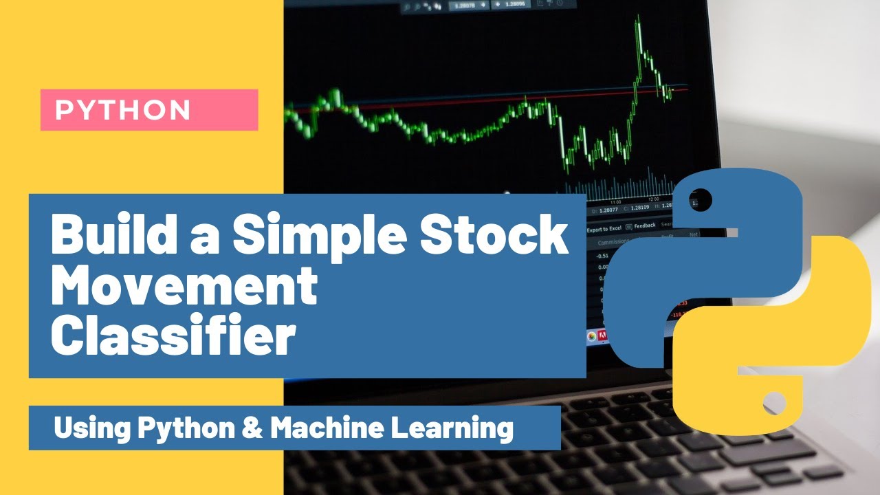 Build A Simple Stock Movement Classifier