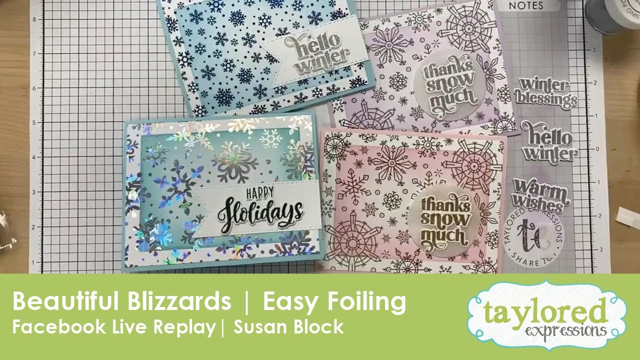 Beautiful Blizzard | Facebook Live Replay | Taylored Expressions | Susan Block