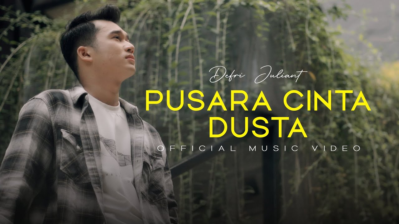 Defri Juliant - Pusara Cinta Dusta (Official Music Video)