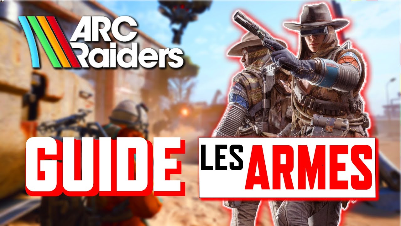 Arc Raiders : TOUT COMPRENDRE pour LES ARMES (Les stats, accessoires & munitions etc)