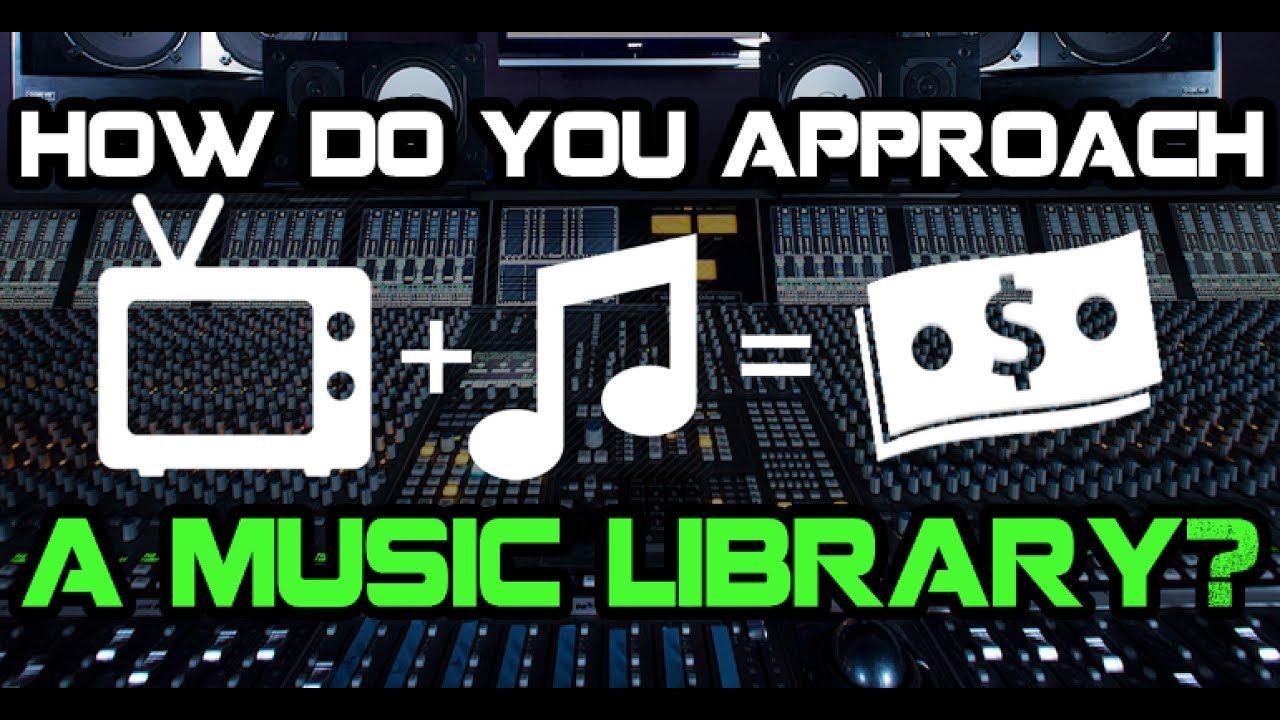How Do You Approach A Music Library?