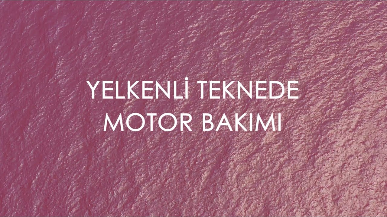 Yelkenli Teknede Motor Bakımı