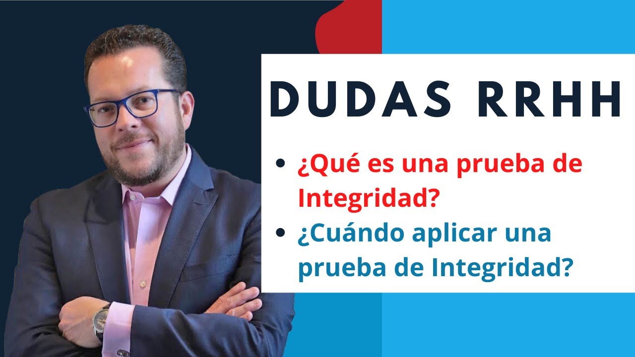 &iquest;Qu&eacute; es una prueba de Integridad?- DUDAS RRHH con Computrabajo- SHERLOCKHR
