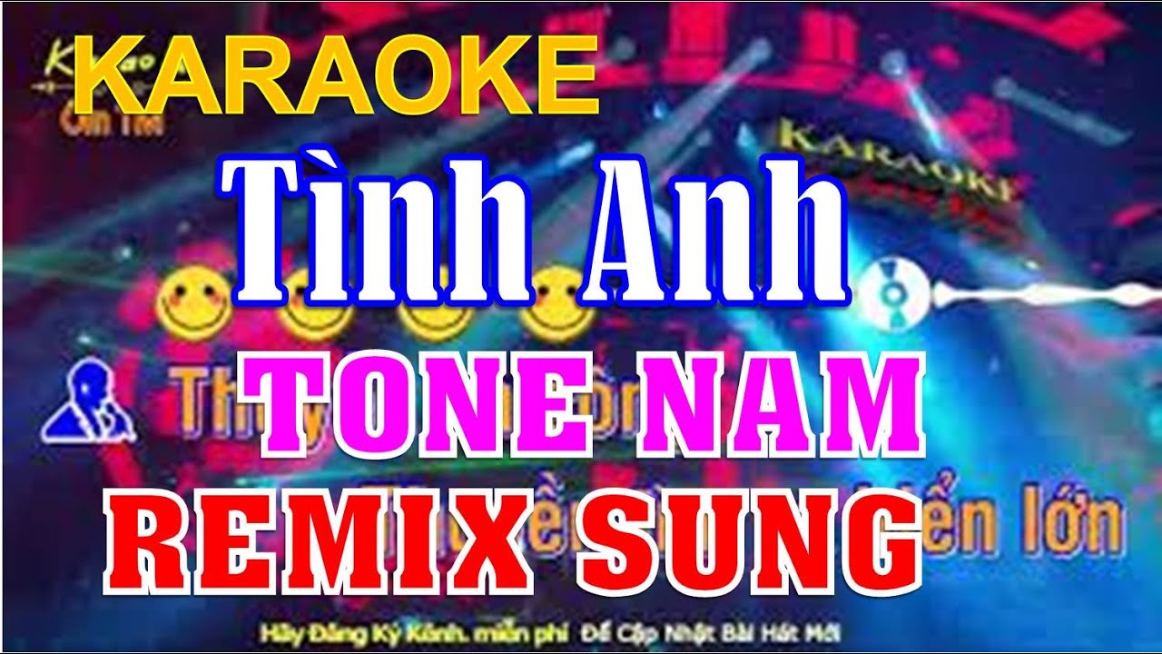 KARAOKE | TÌNH ANH - TONE NAM REMIX beat NHẠC SỐNG