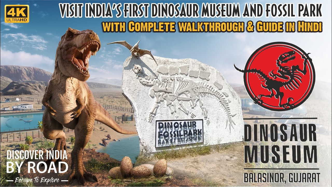 INDIA'S FIRST! Dinosaur Fossil Park & Museum Raiyoli, Balasinor | Guide in Hindi Timing & Tickets