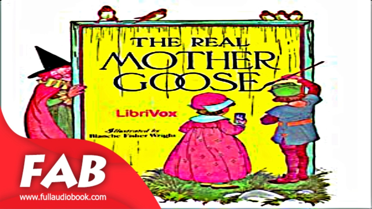 The Real Mother Goose Full Audiobook by ANONYMOUS  by Poetry Fiction