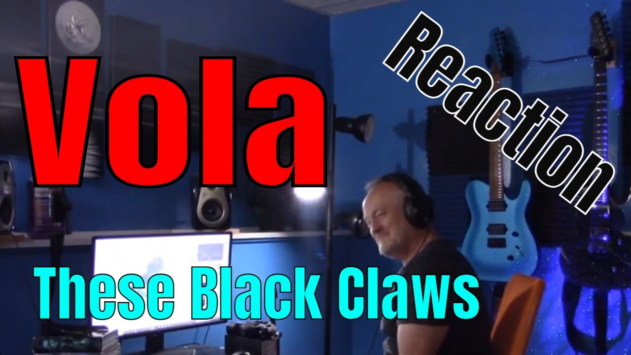 Vola - These Black Claws  (Reaction)  Without Video