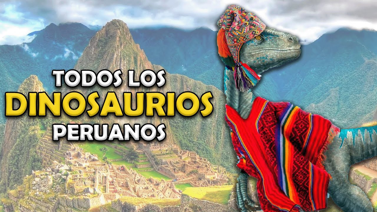 ¿Qué dinosaurios fueron descubiertos en Perú?