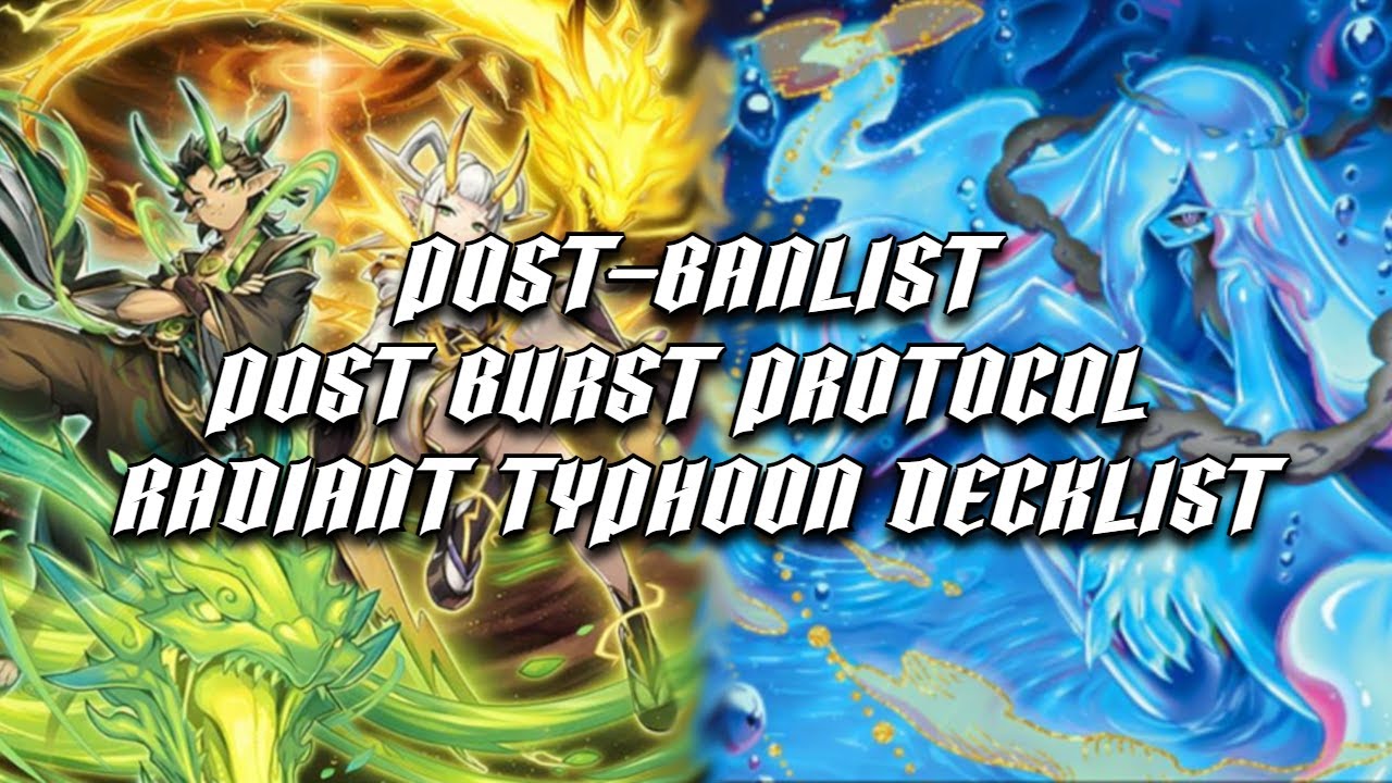Radiant Typhoon Decklist (Post Banlist, Post BPRO)