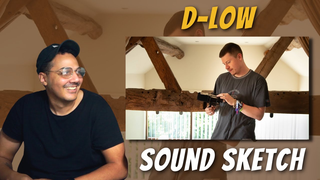 D-low | Sound Sketch | REACTION