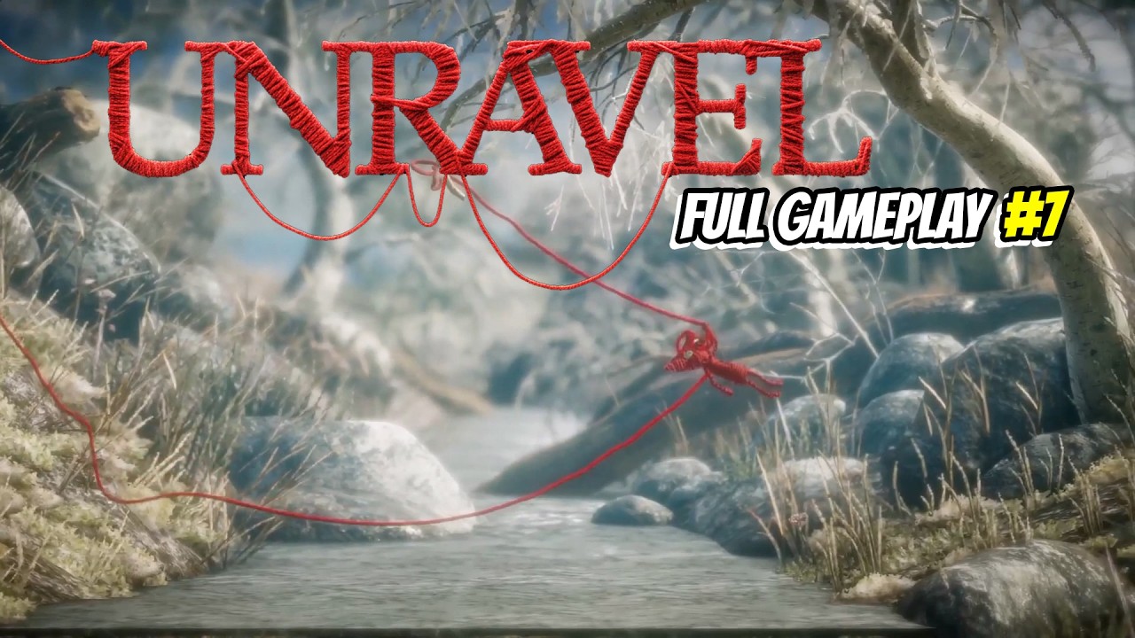 Unravel — The letter | Full Gameplay Walkthrough Part 7 (No Commentary)