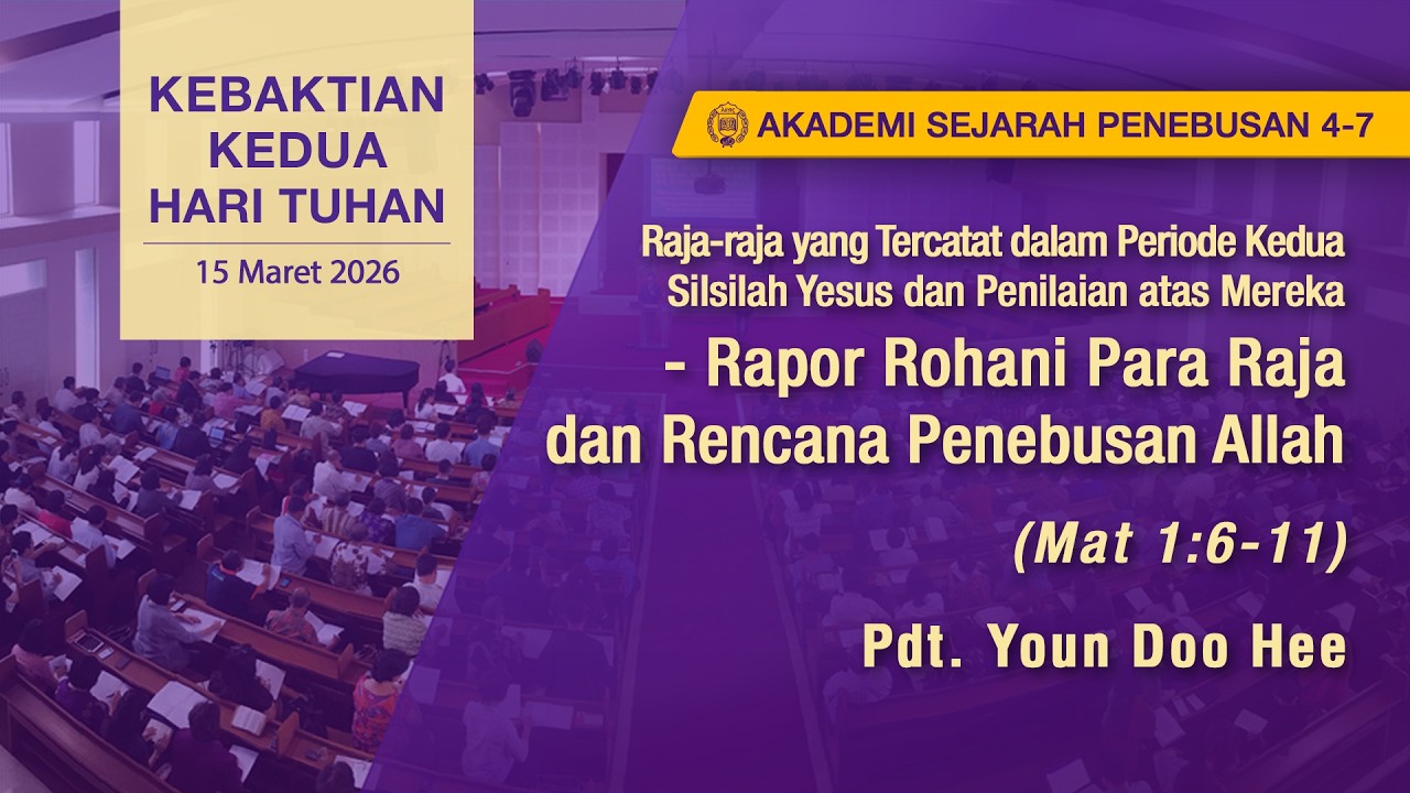 [GPBSI] Rapor Rohani Para Raja dan Rencana Penebusan Allah - Pdt. Youn Doo Hee