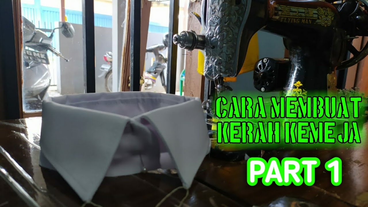 CARA MEMBUAT KERAH KEMEJA PART 1 WITH QUEENSYA MODISTE