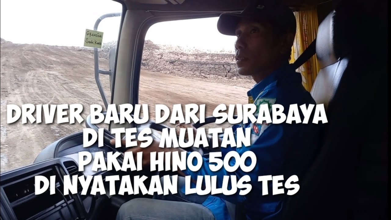 Driver Baru Masuk Di Tes Pakai Hino 500 Bermuatan Batubara lulus Tes Part 3