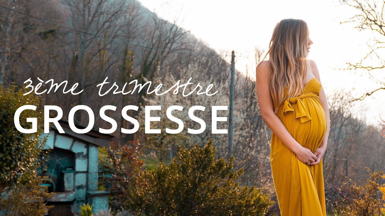 TROISIÈME TRIMESTRE DE GROSSESSE | Bonheur, stress, oligoamnios et projet de naissance physiologique