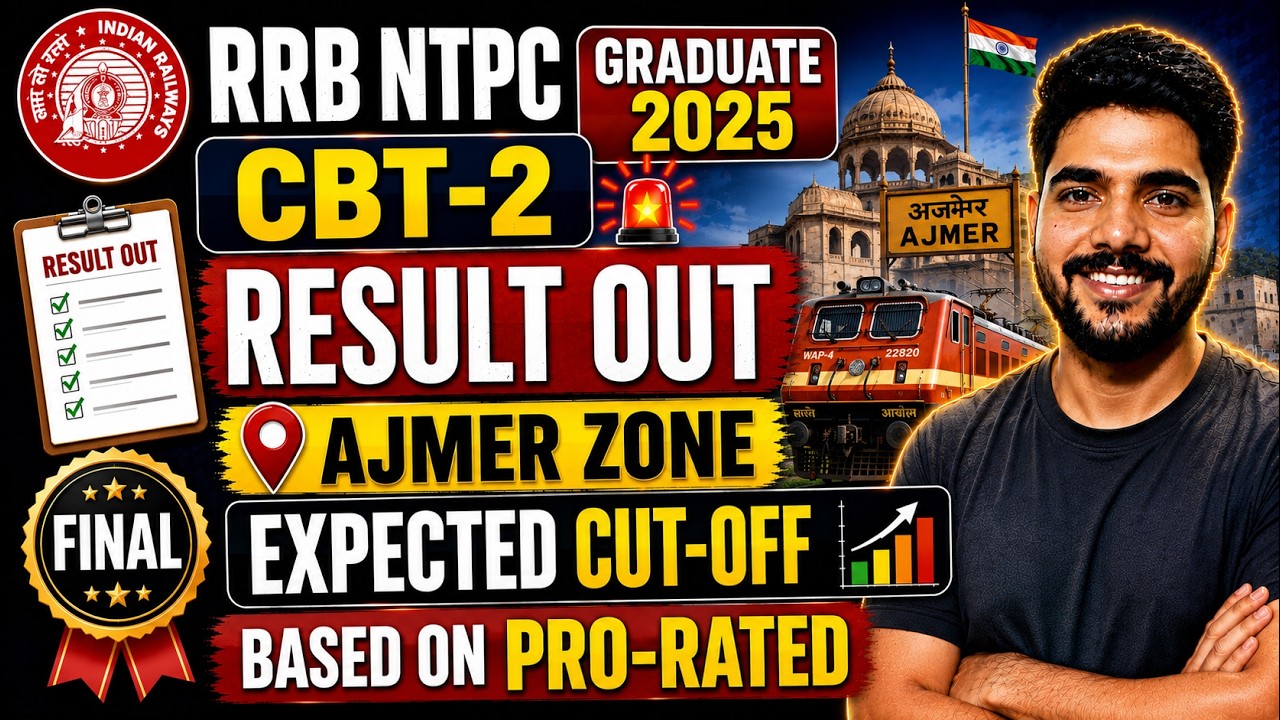 RRB NTPC GRADUATE 2025 || AJMER ZONE || FINAL || EXPEXTED CUT-OFF #rrbntpc2025 #rrbmahwal