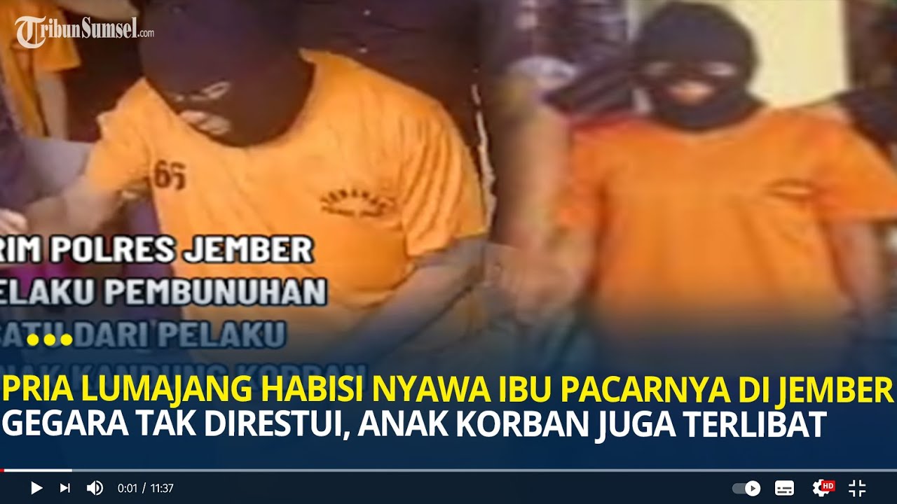 Pria Lumajang Habisi Nyawa Ibu Pacarnya di Jember Gegara Hubungan Tak Direstui, Anak Korban Terlibat
