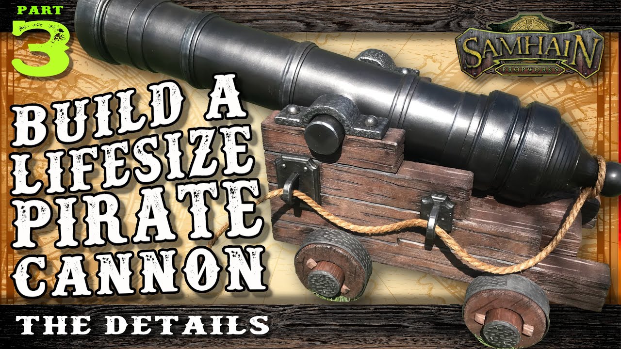 Build a DIY Pirate Cannon Part 3!   Yahar, this cannon prop be complete!