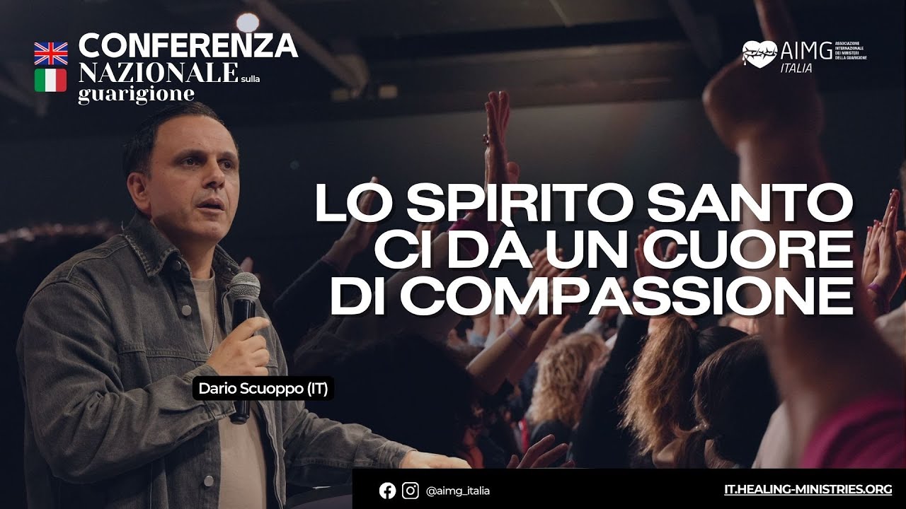 Lo Spirito Santo ci dà un cuore di compassione - Dario Scuoppo