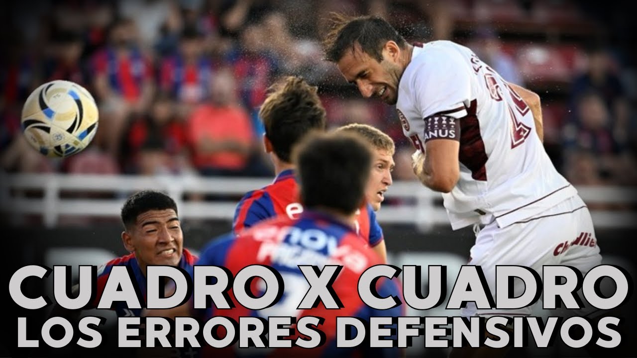CUADRO POR CUADRO DE LOS GOLES DE LA DERROTA FRENTE A LANUS